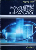 Libro usato in vendita Manuale di impianti elettrici e costruzioni elettromeccaniche Marino Pirini